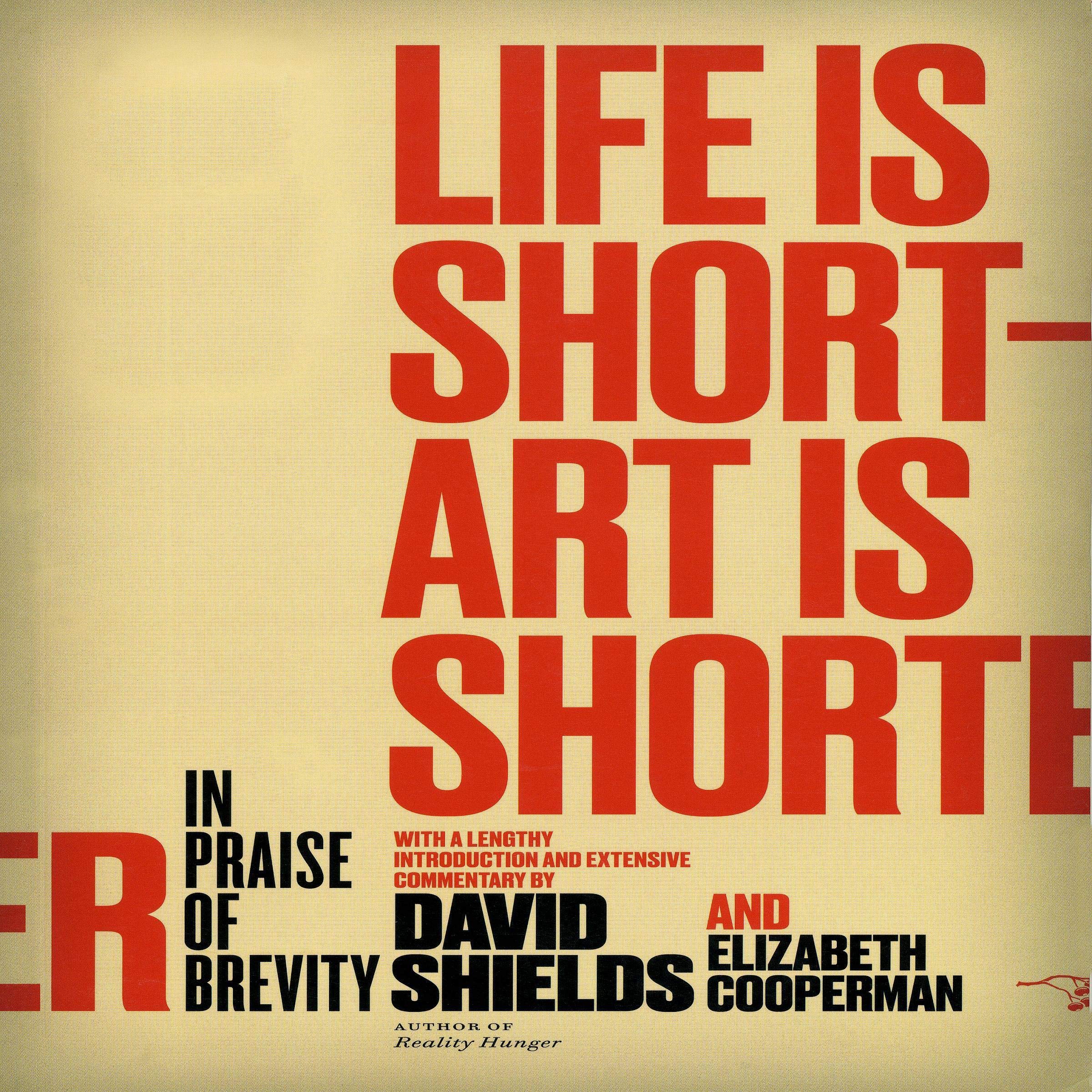 Life Is Short - Art Is Shorter