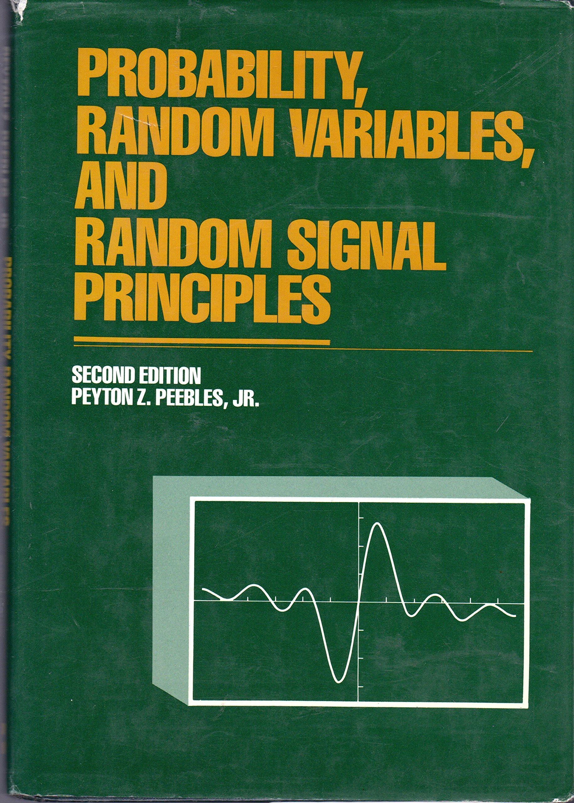 Probability, Random Variables and Random Signal Principles