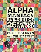 Alphamaniacs: Builders of 26 Wonders of the Word