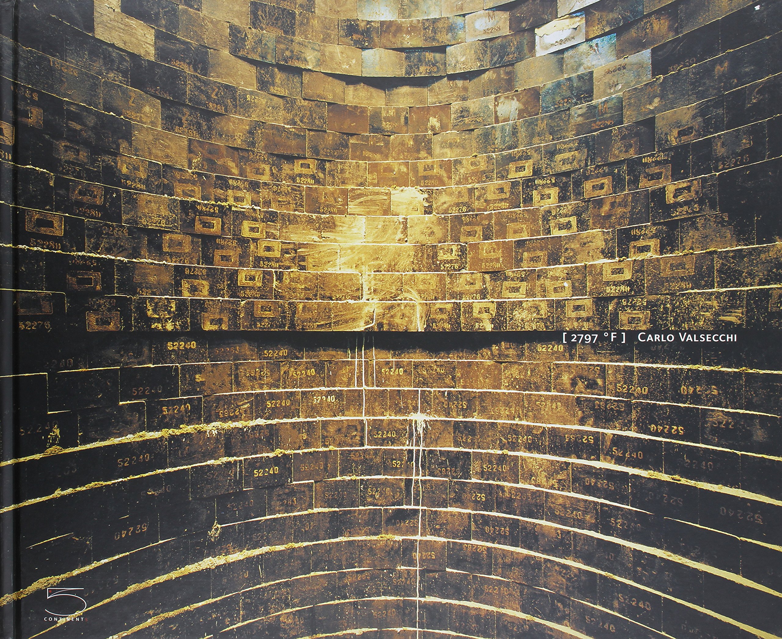 {2797 Degrees F} Carlo Valsecchi