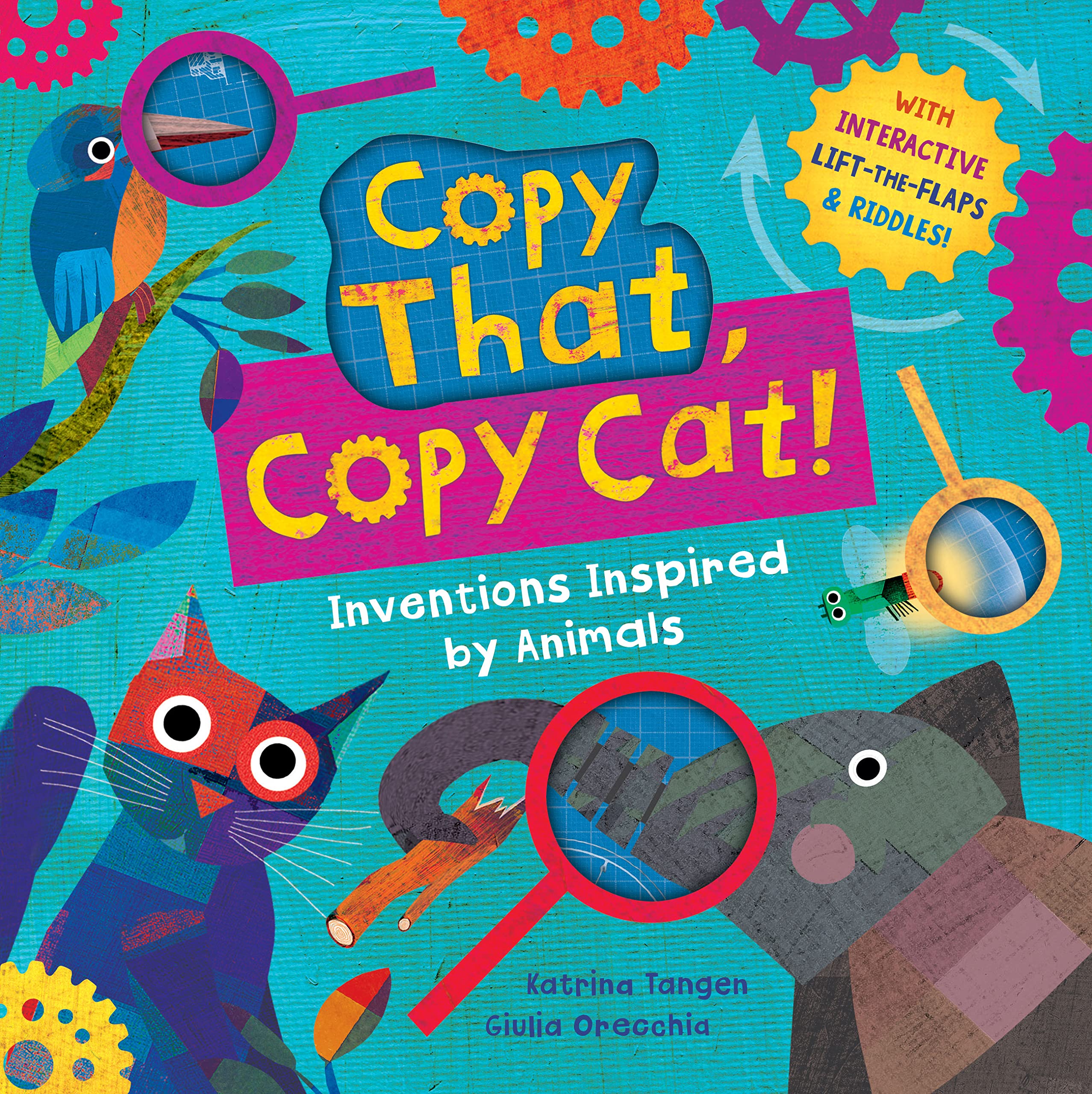Copy That, Copy Cat!: Inventions Inspired by Animals (Interactive Science Surprises)