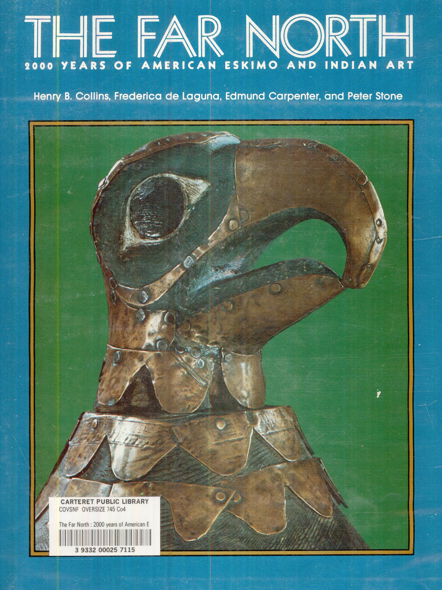 Far North 2000 Years of American Eskimo Indian Art catalogue histoire