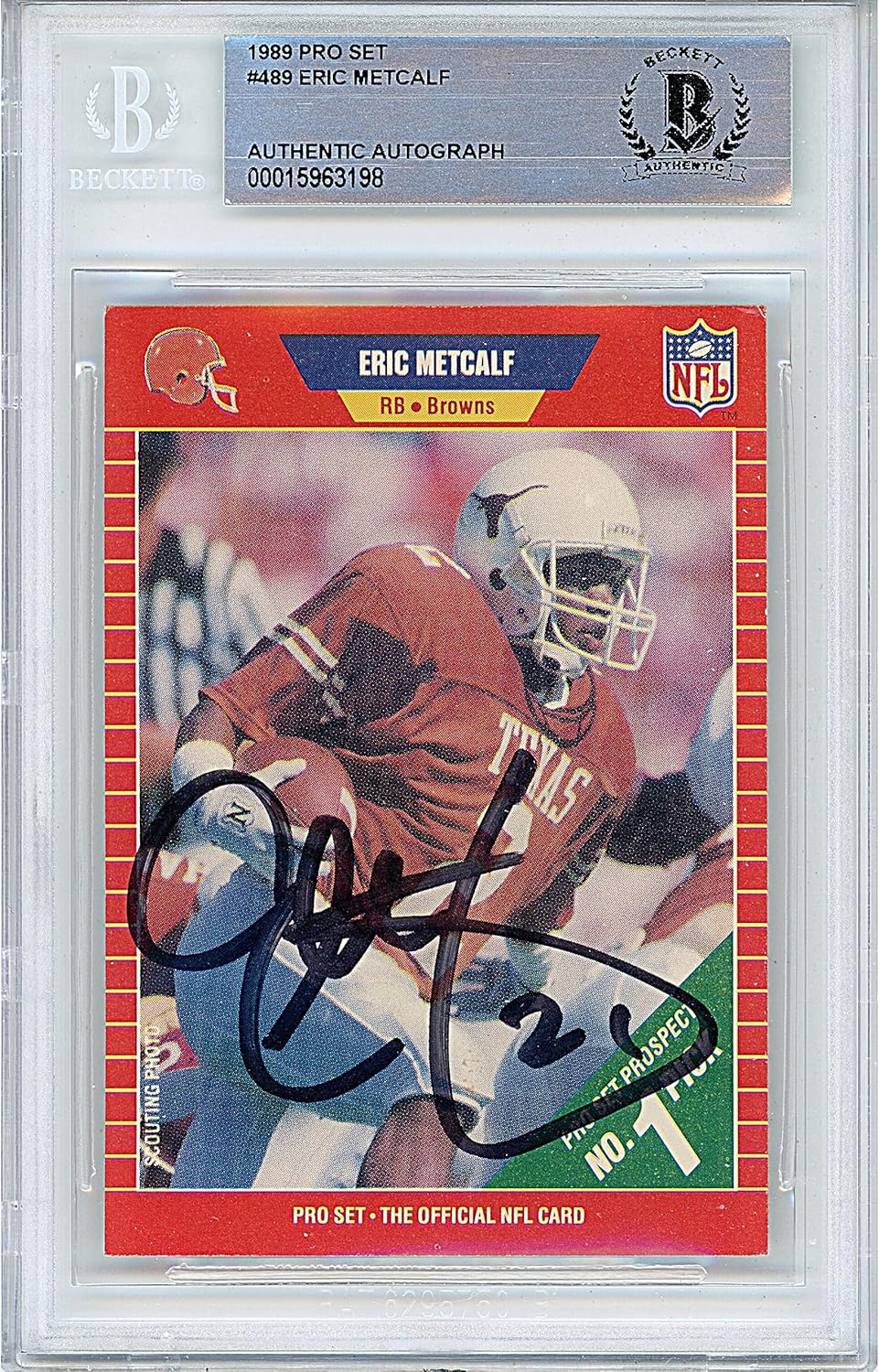 Eric Metcalf Autographed 1989 Pro Set #489 Football Trading Card Slab Beckett BAS Authentic Slabbed COA Played For Cleveland Browns NFL Texas Longhorns