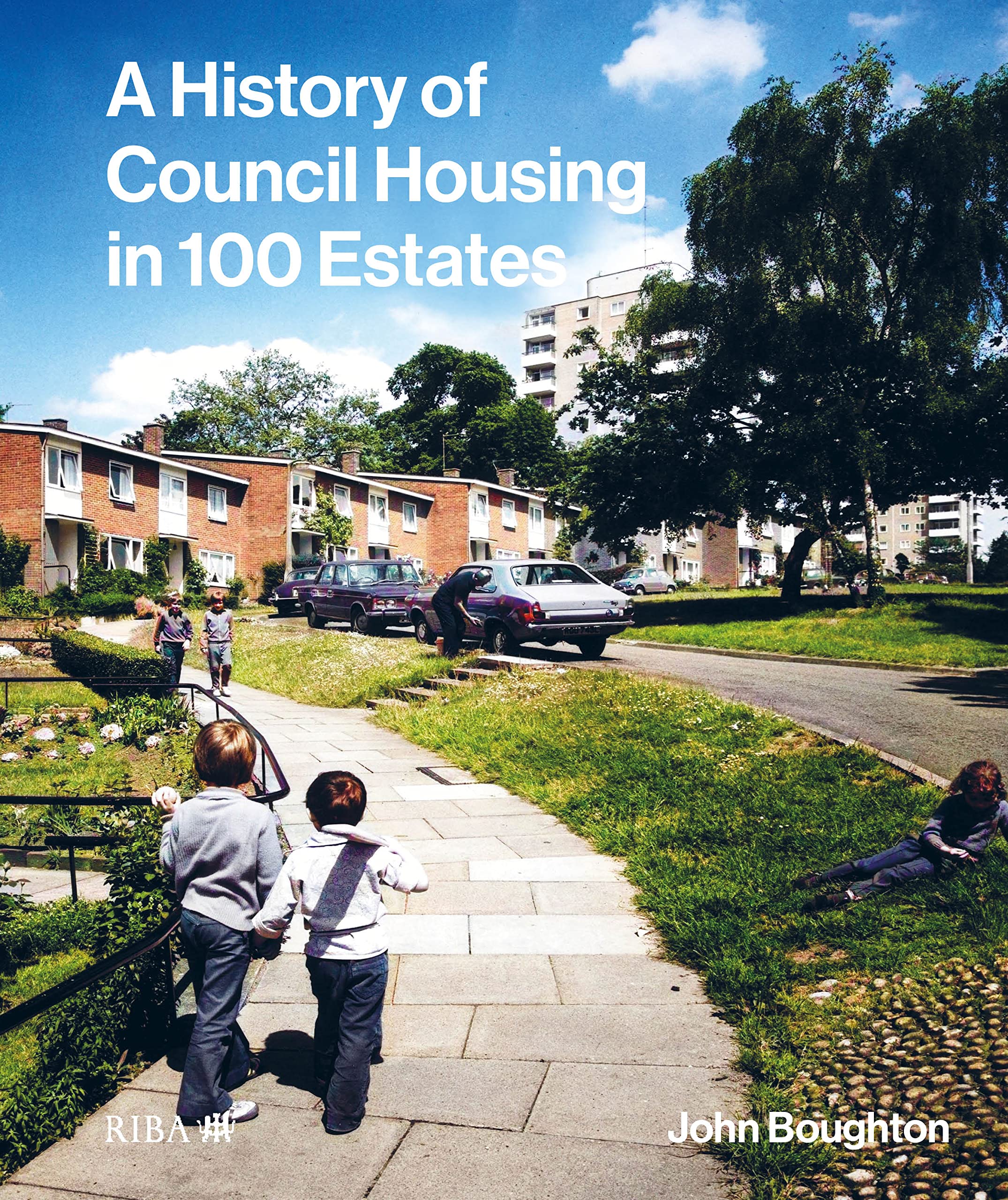 A History of Council Housing in 100 Estates