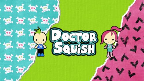 Doctor Squish