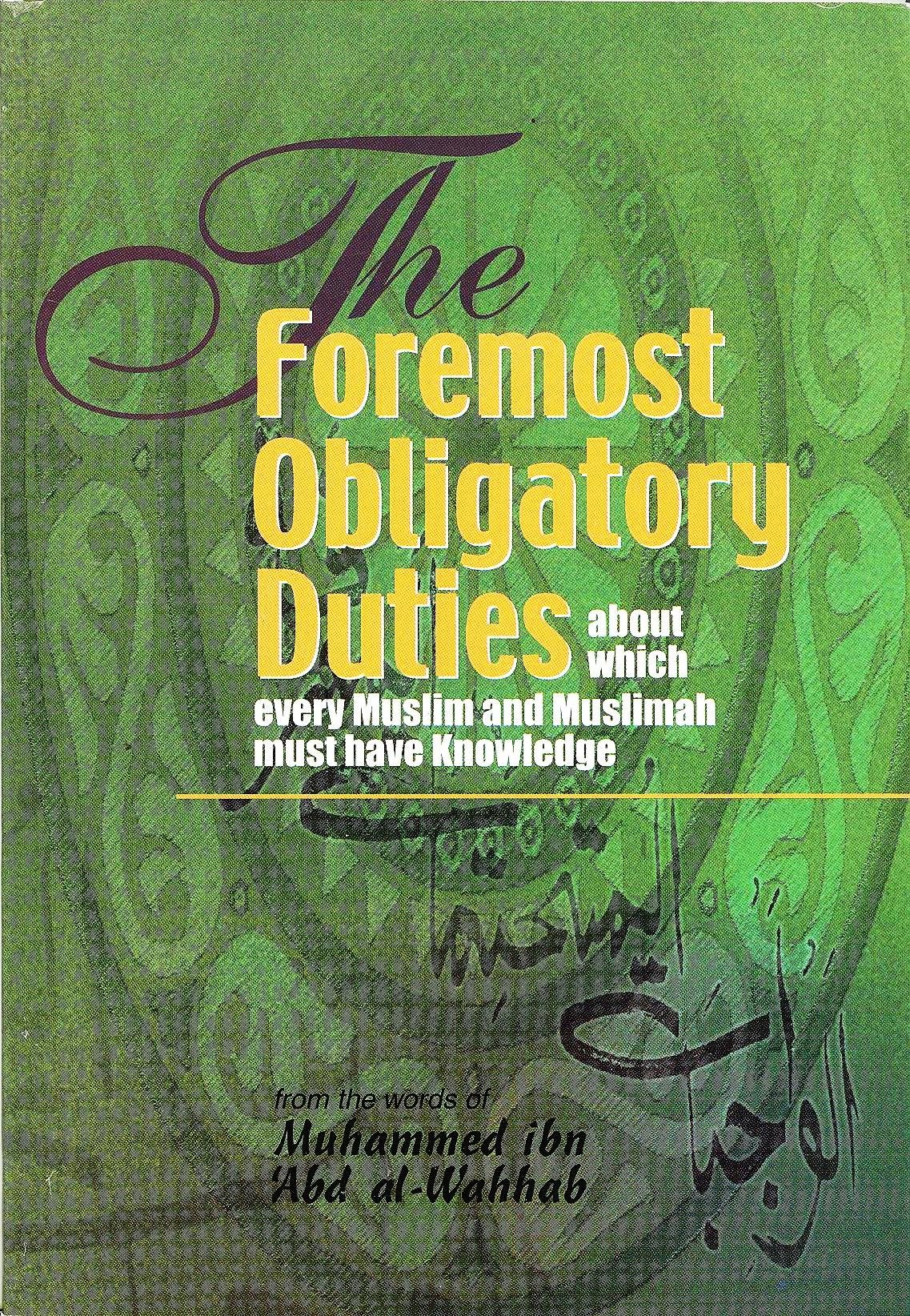 The Foremost Obligatory Duties