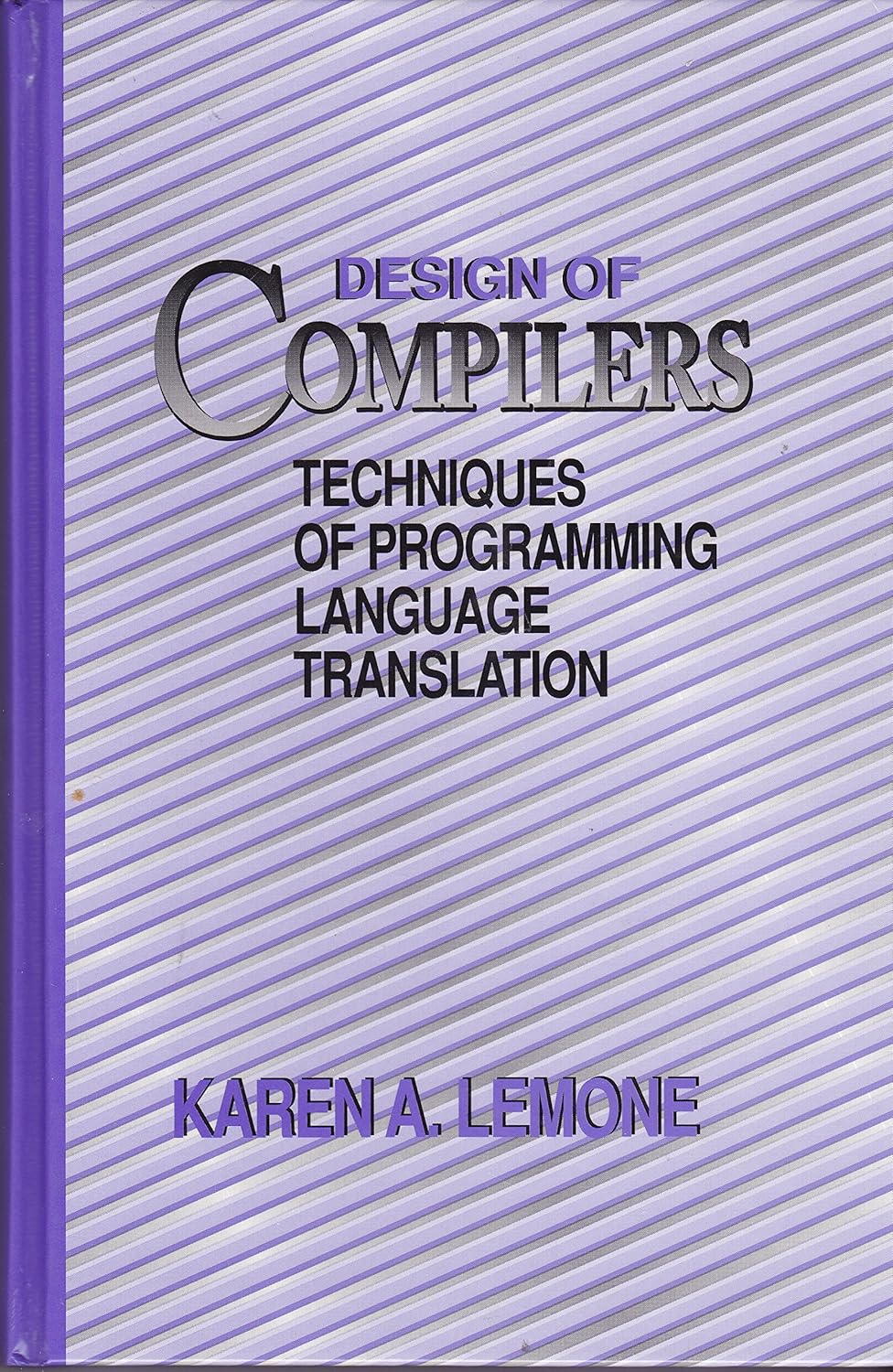 Design of Compilers Techniques of Programming Language Translation ...