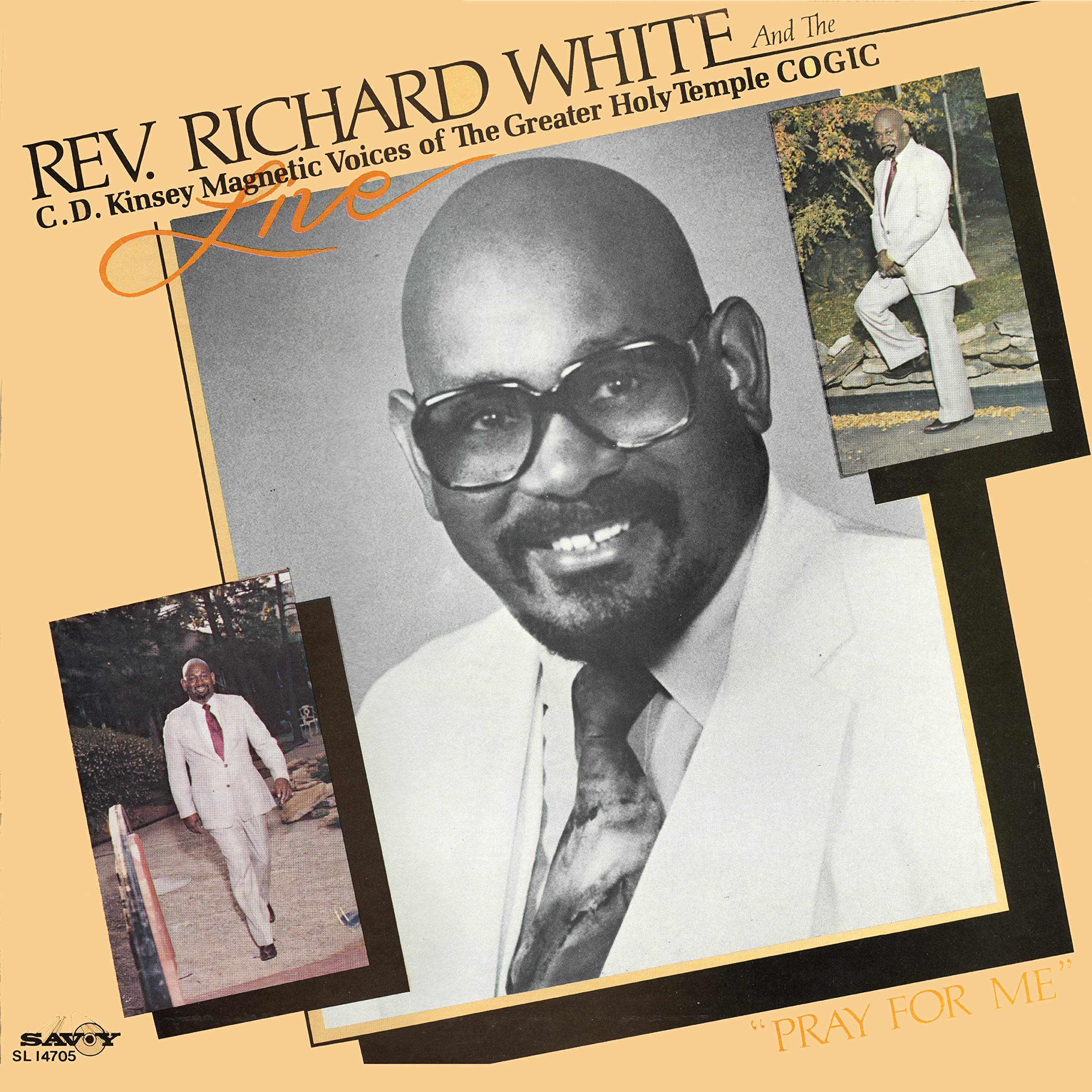Rev. Richard White And The C.D. Kinsey Magnetic Voices Of The Greater Holy Temple COGIC