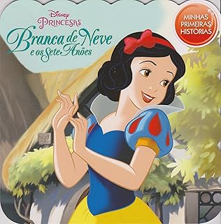 Branca de Neve - Coleção Disney Minhas Primeiras Histórias