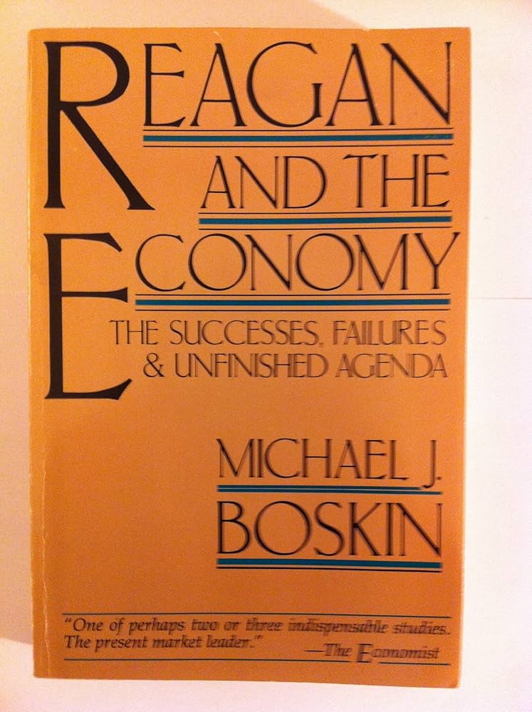 ビジネス・経済 Reagan and the Economy by M. J. Boskin ビジネス・経済 Reagan and the Economy by M. J. Boskin Reagan
