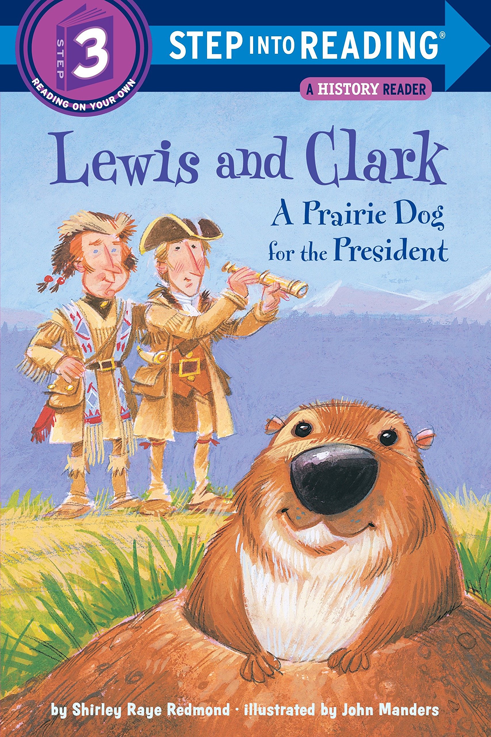 Random House Books for Young Readers Lewis and Clark: A Prairie Dog the President