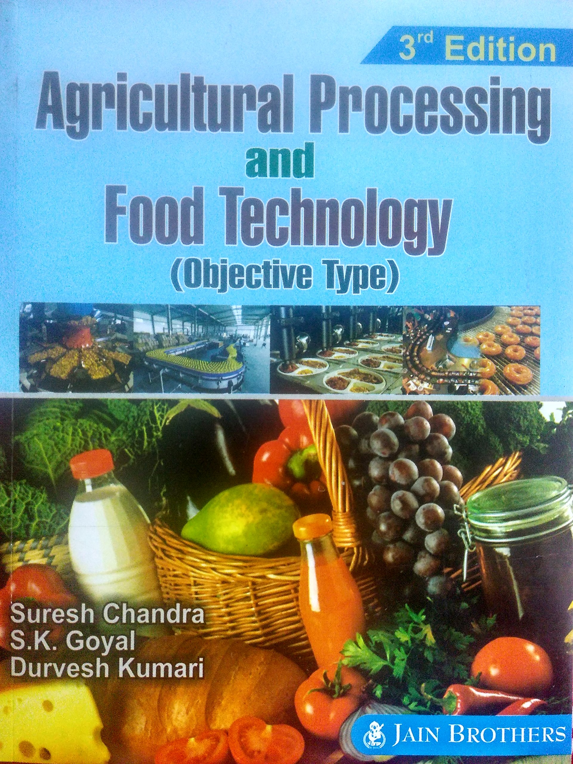 Agricultural Processing and Food Technology Paperback – 31 December 2009