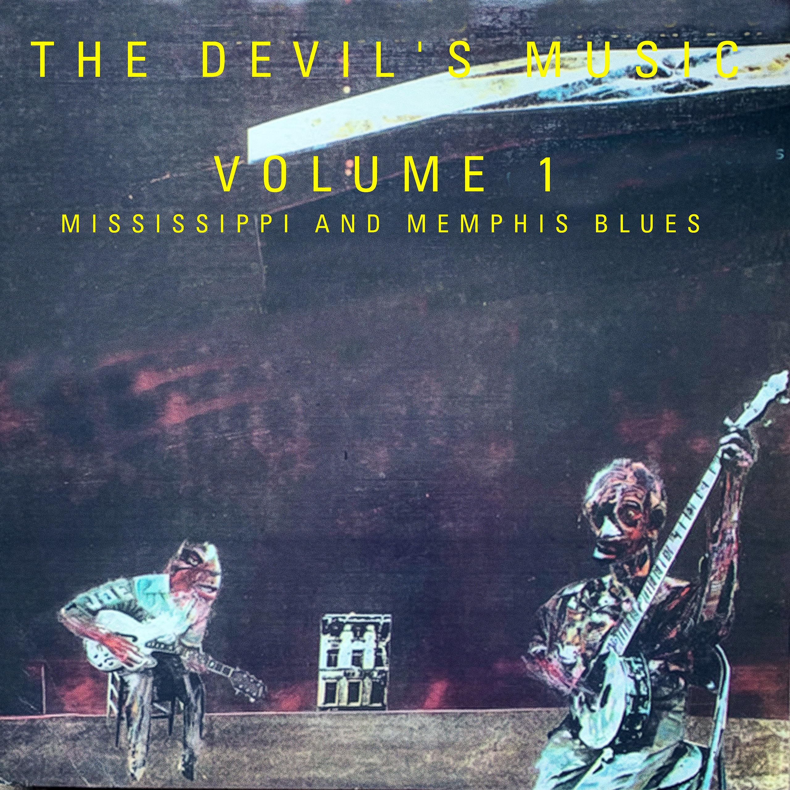 The Devil's Music: Vol. 1 - Mississippi and Memphis Blues