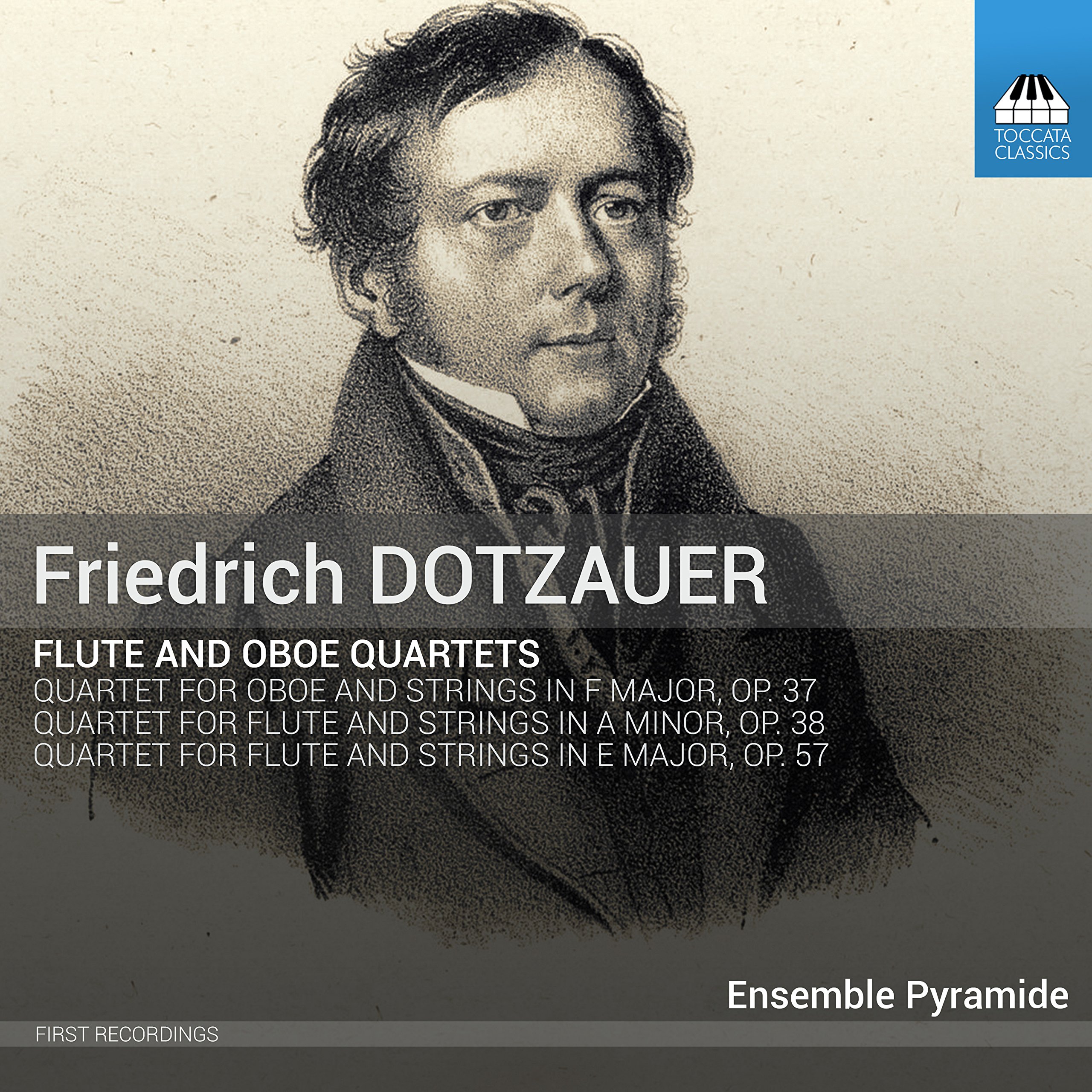 TOCC0421 Ensemble Pyramide Friedrich Dotzauer: Flute and Oboe Quartets CD