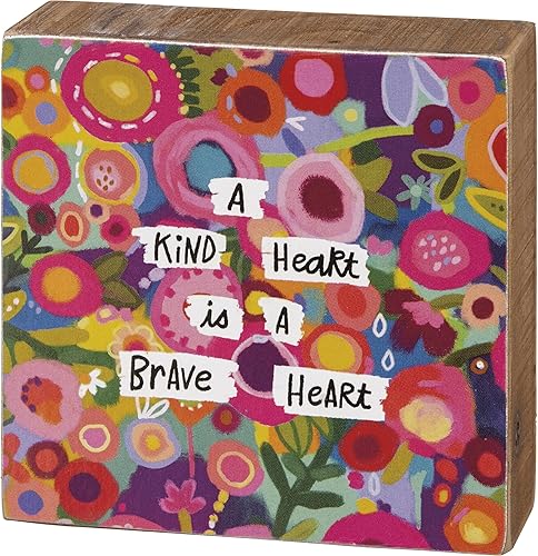 Primitives by Kathy Panneau décoratif « A Kind Heart is A Brave Heart »