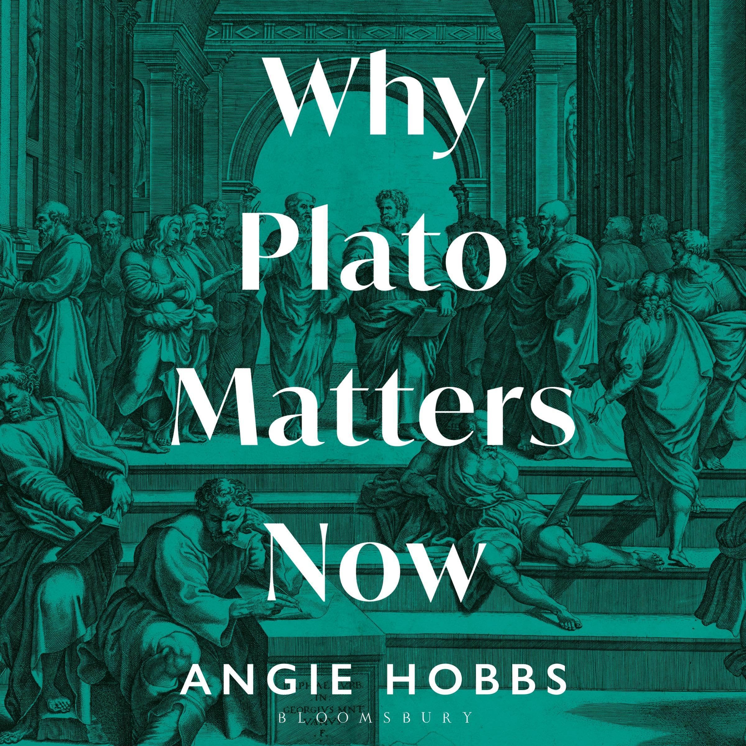 Why Plato Matters Now