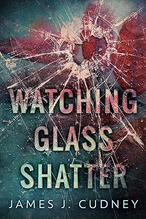 Watching Glass Shatter