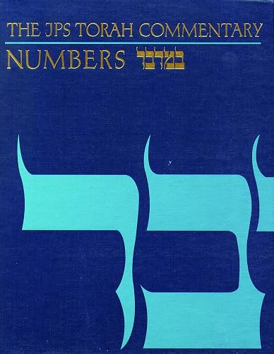 The Jps Torah Commentary: Numbers : The Traditional Hebrew Text With the New Jps Translation