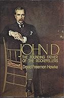 John D, the founding fathers of the Rockefellers cover
