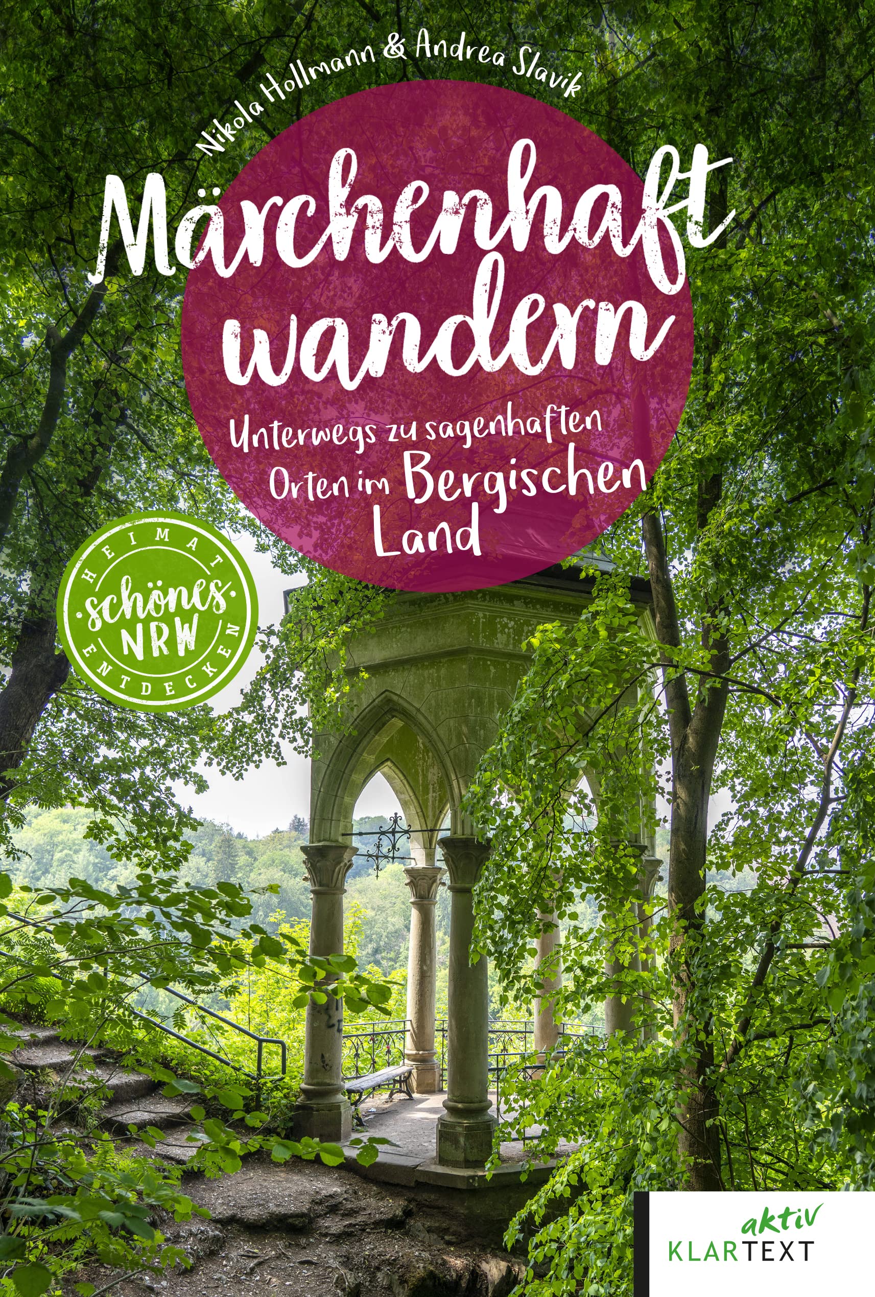 Märchenhaft wandern Bergisches Land: Unterwegs zu sagenhaften Orten im Bergischen Land