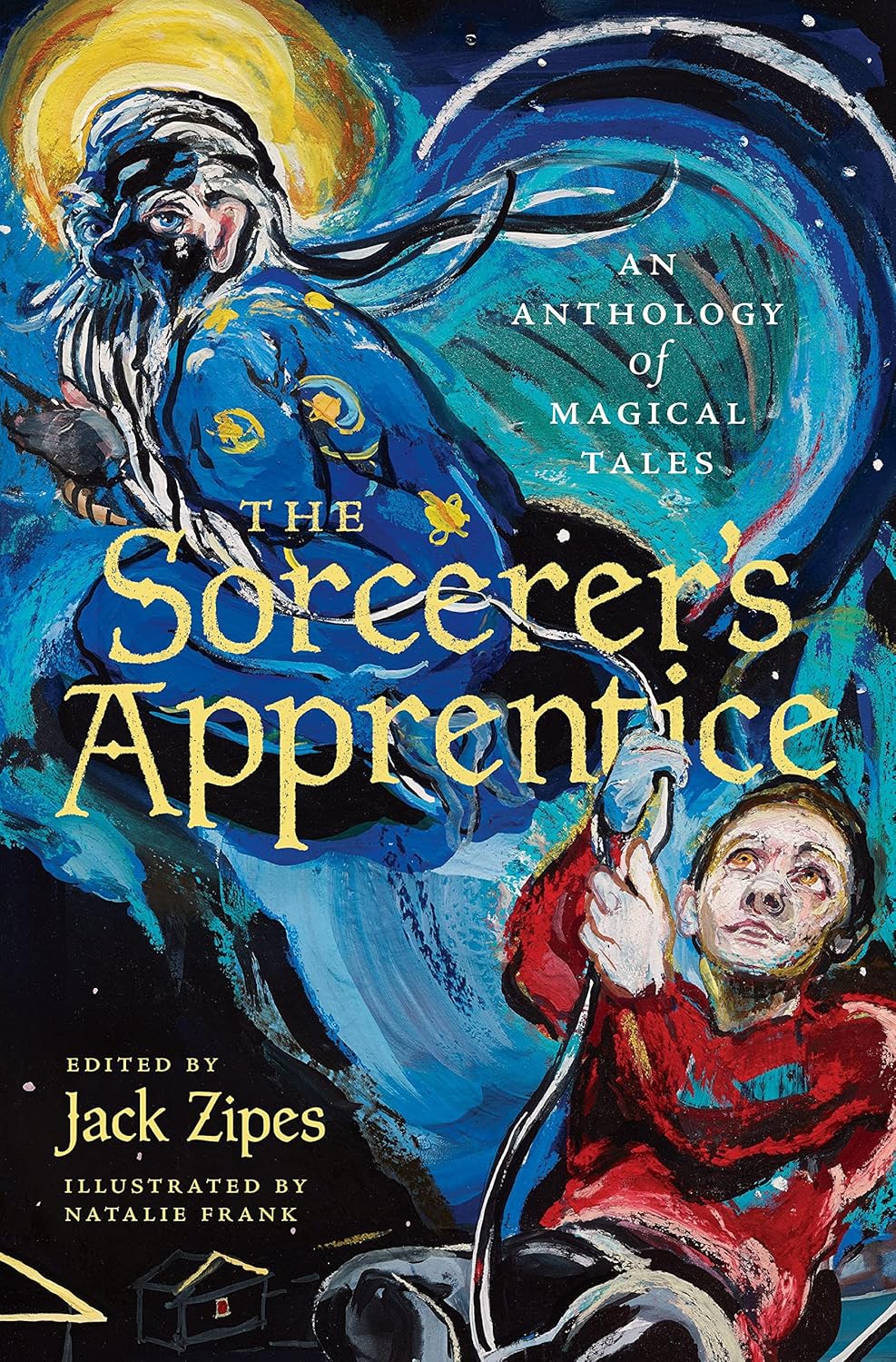 The Sorcerer's Apprentice: An Anthology of Magical Tales