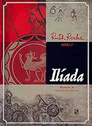 Ruth Rocha conta a Ilíada