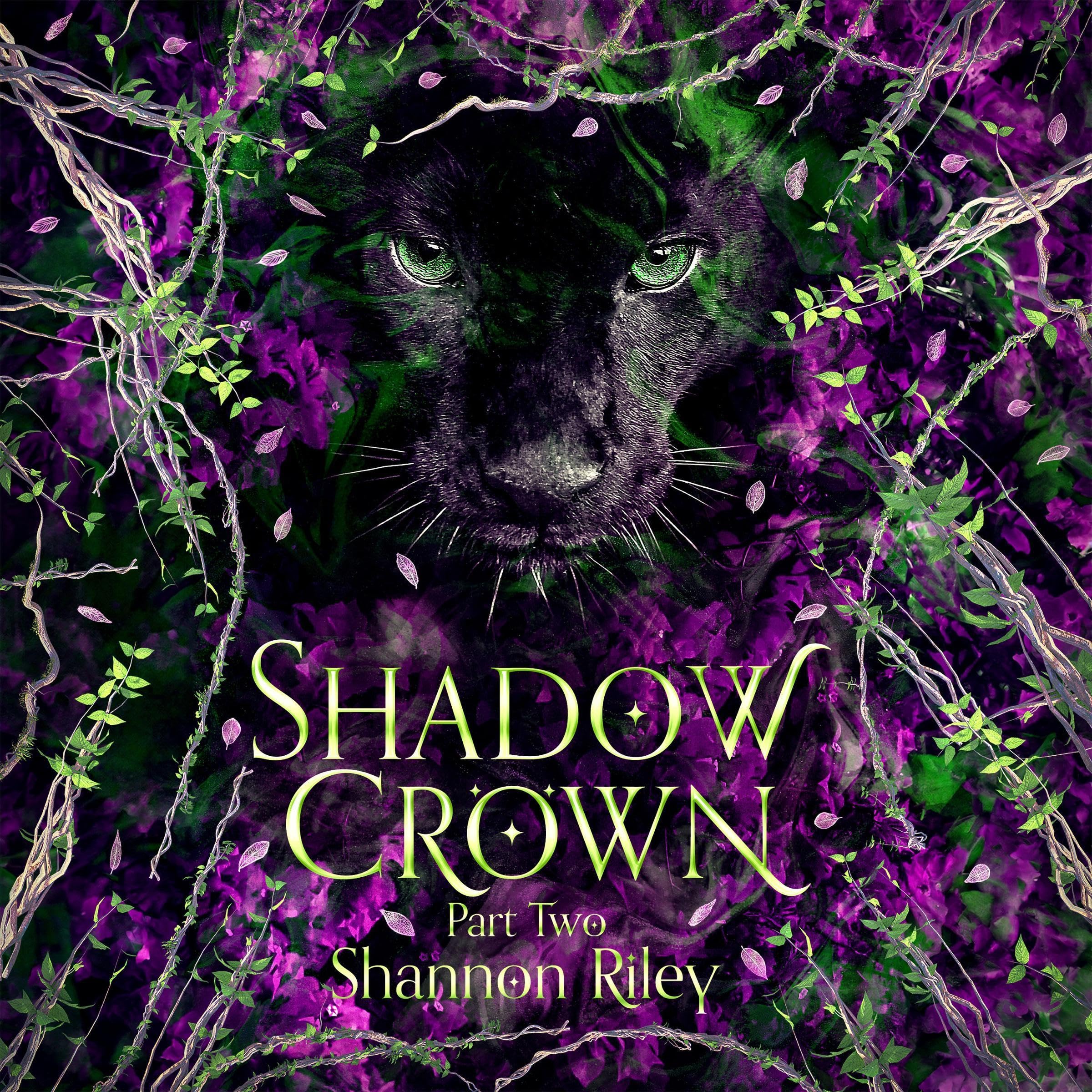 Shadow Crown: Part Two