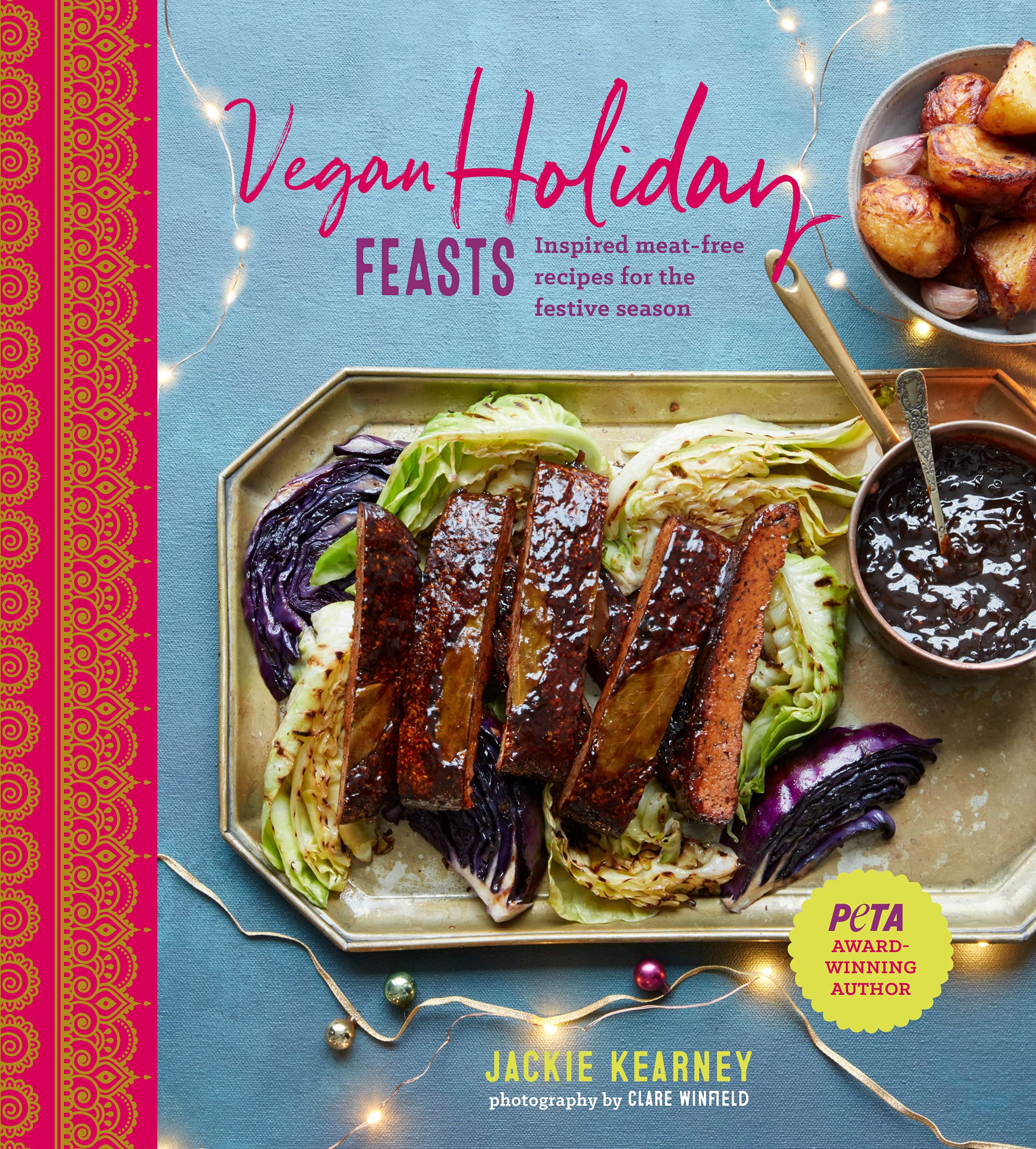 Vegan Holiday Feasts: Inspired meat-free recipes for the festive season