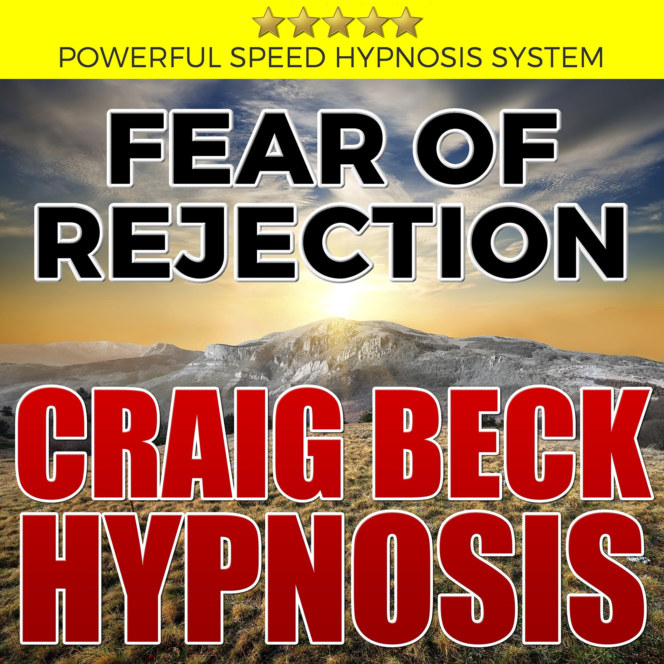 Fear of Rejection: Craig Beck Hypnosis