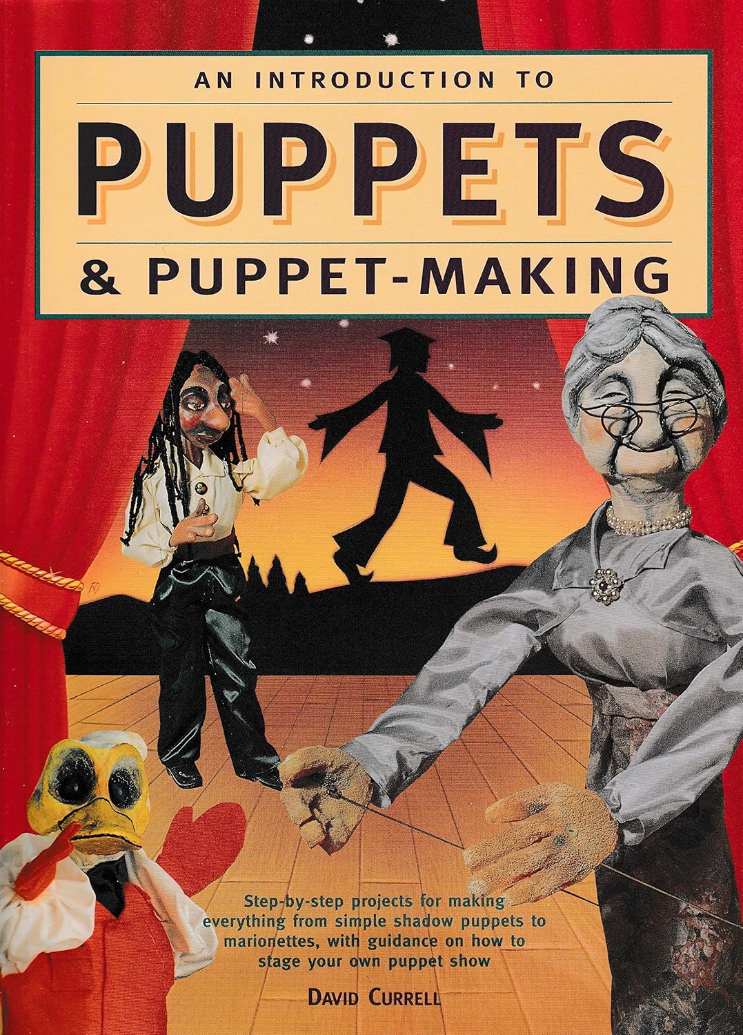 An Introduction to Puppets and Puppetmaking Amazon.co.uk Currell