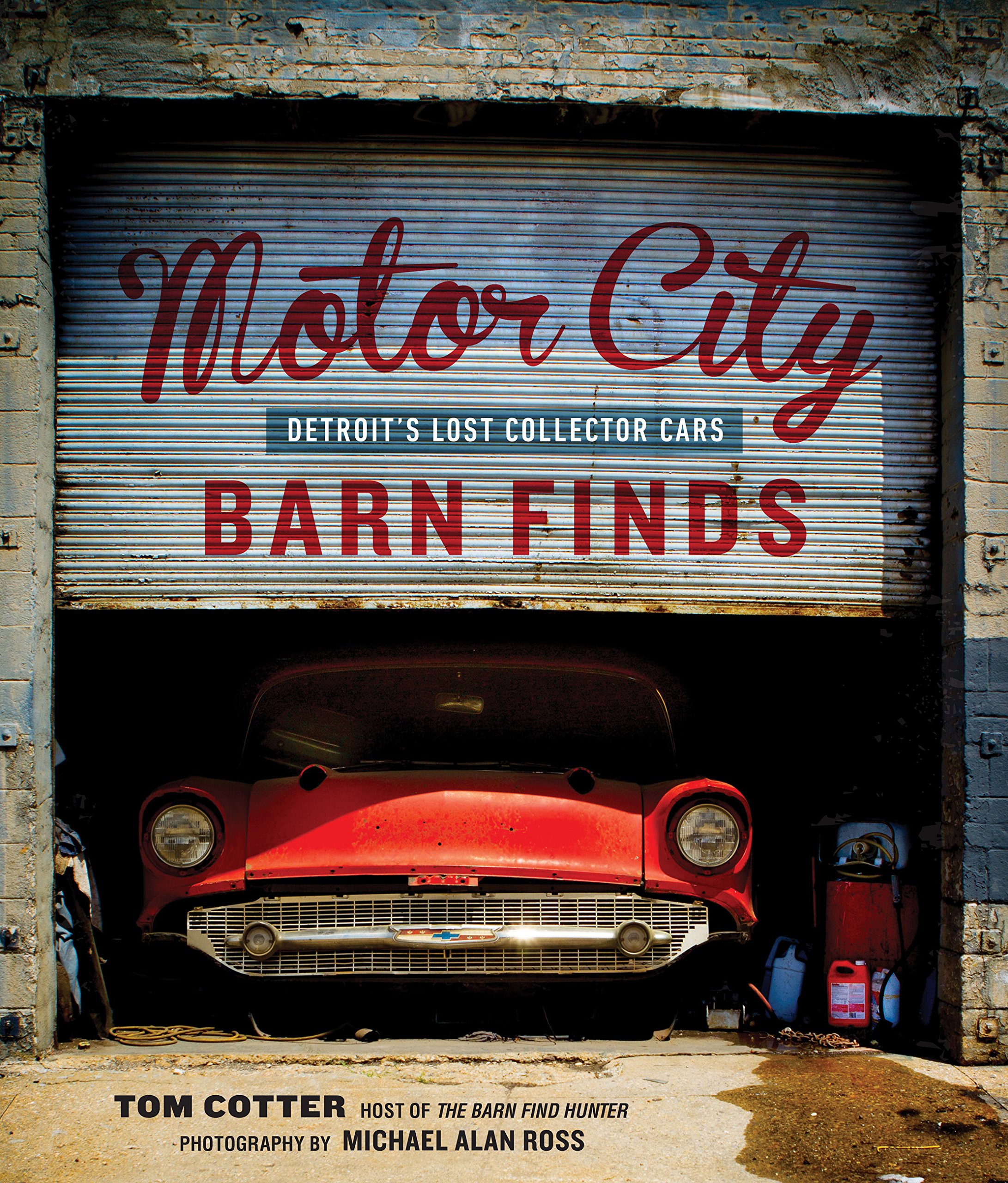 Buy Motor City Barn Finds: Detroit's Lost Collector Cars — BookShops.in
