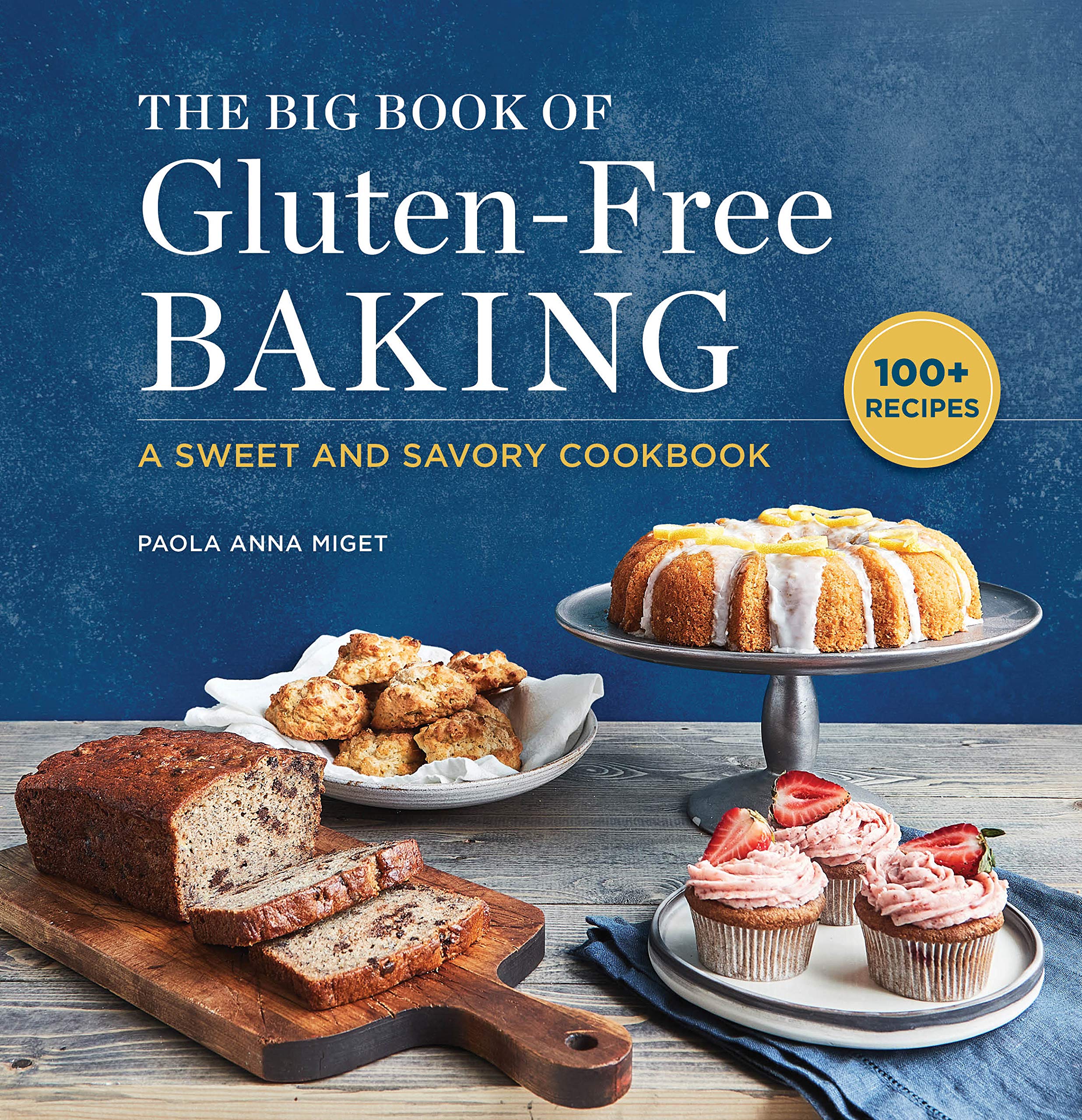 The Complete Baking Book For Young Chefs 100 Sweet And Savory Recipes