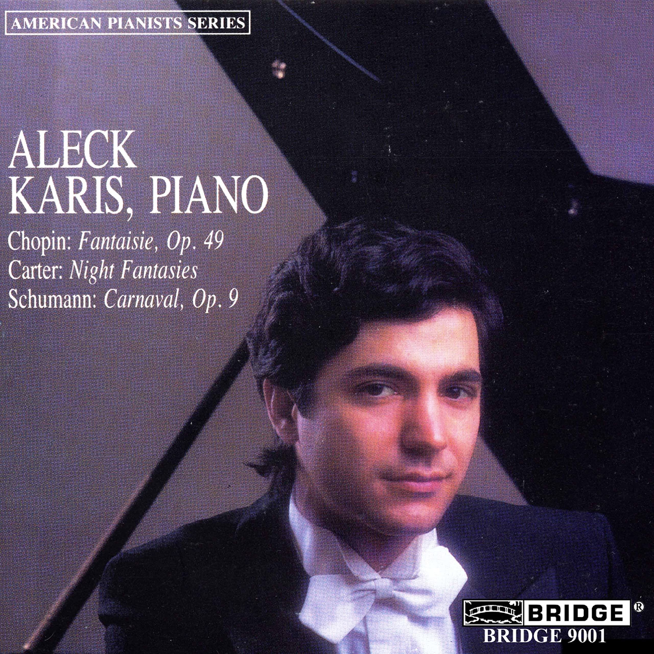 Chopin/Carter/Schumann: Fantasia/Night Fantasia/Carnaval