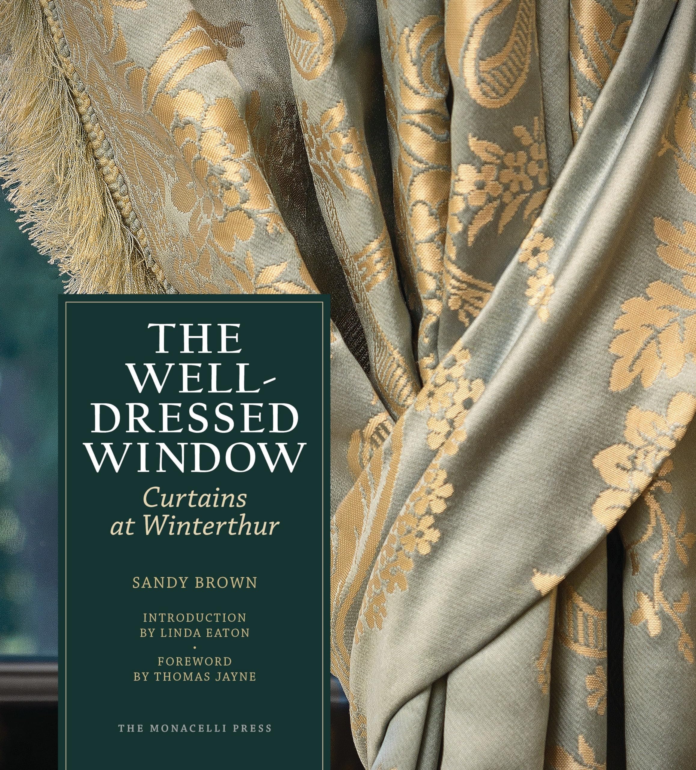 The Well-Dressed Window: Curtains at Winterthur