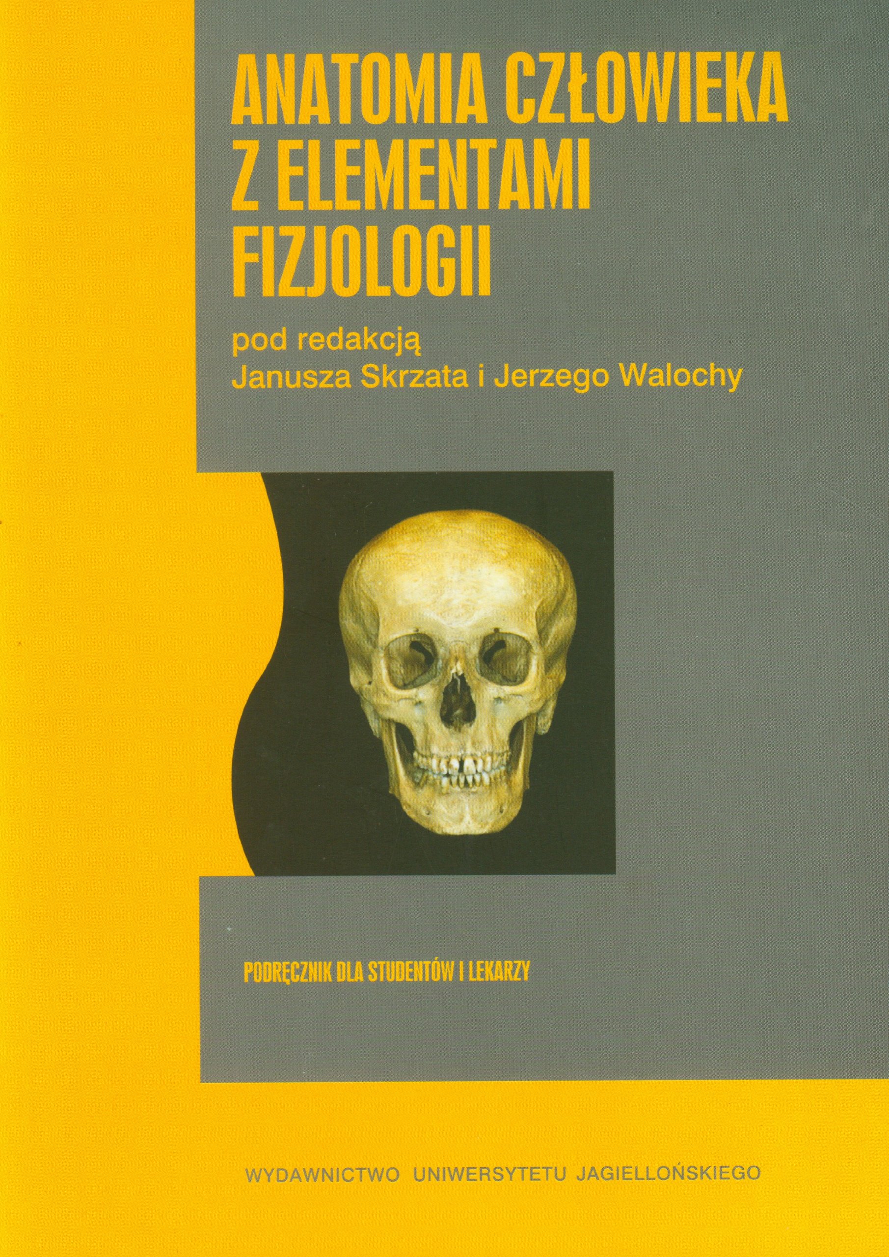 Anatomia czlowieka z elementami fizjologii: Podręcznik dla studentów i lekarzy
