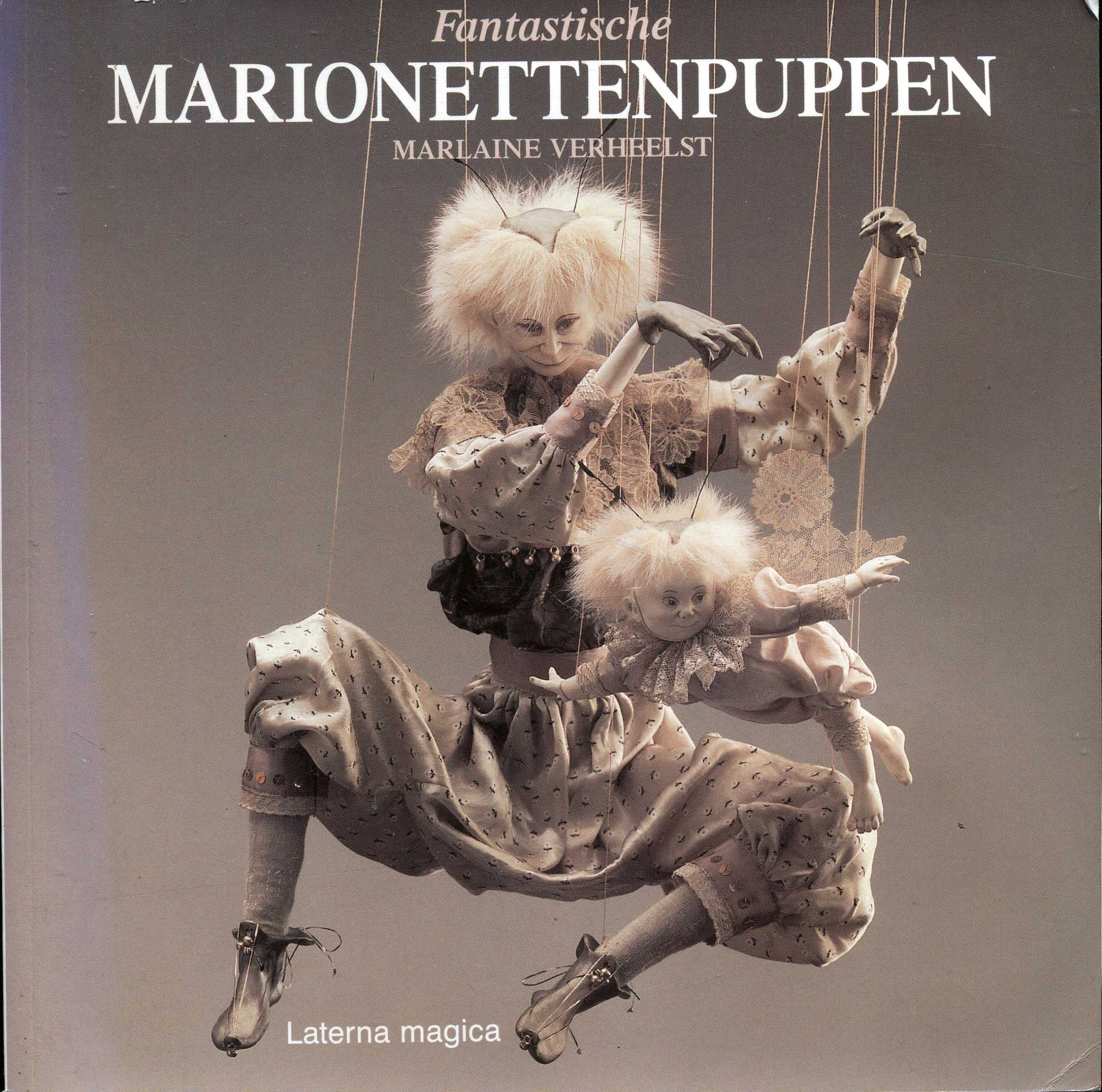 Fantastische Marionettenpuppen: Fadenpuppen - aus Stoff u. Ton