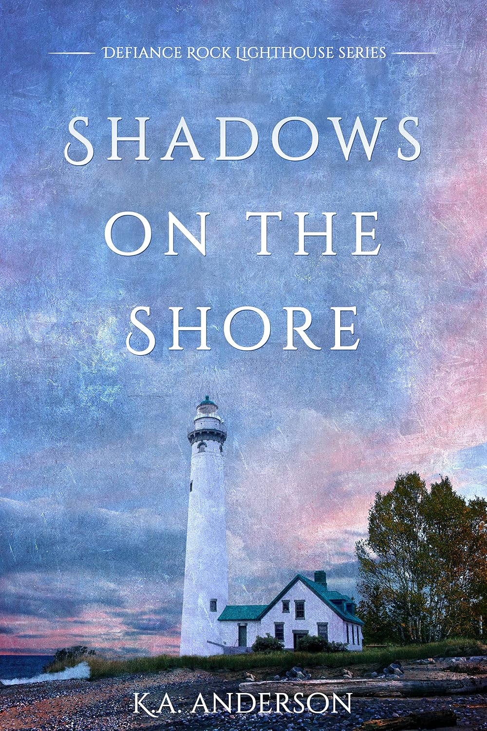 Shadows on the Shore: (Defiance Rock Lighthouse Book 2)      Kindle Edition