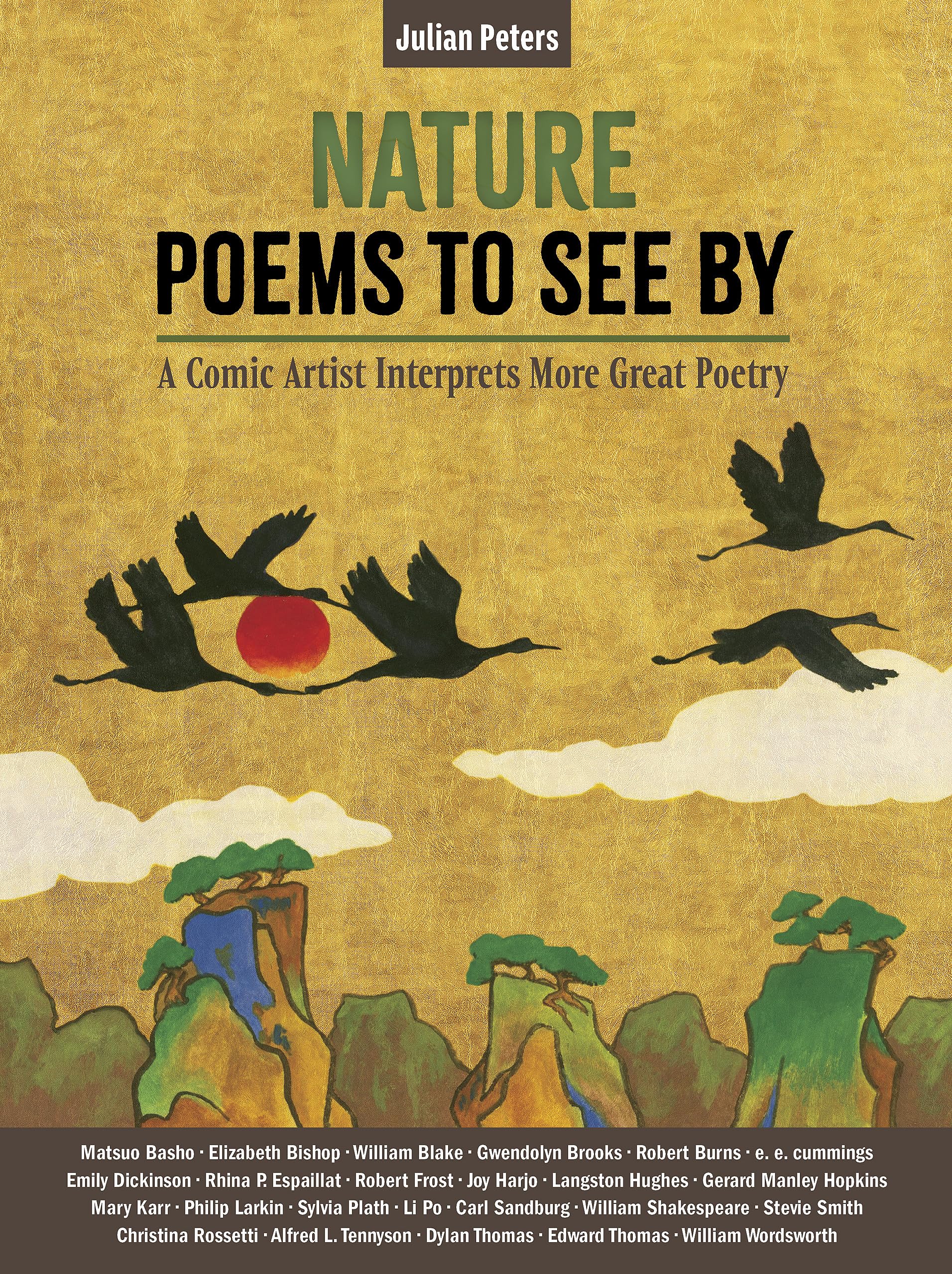Nature Poems to See By: A Comic Artist Interprets More Great Poetry: 2 (Julian Peters Poetry Comics, 2)