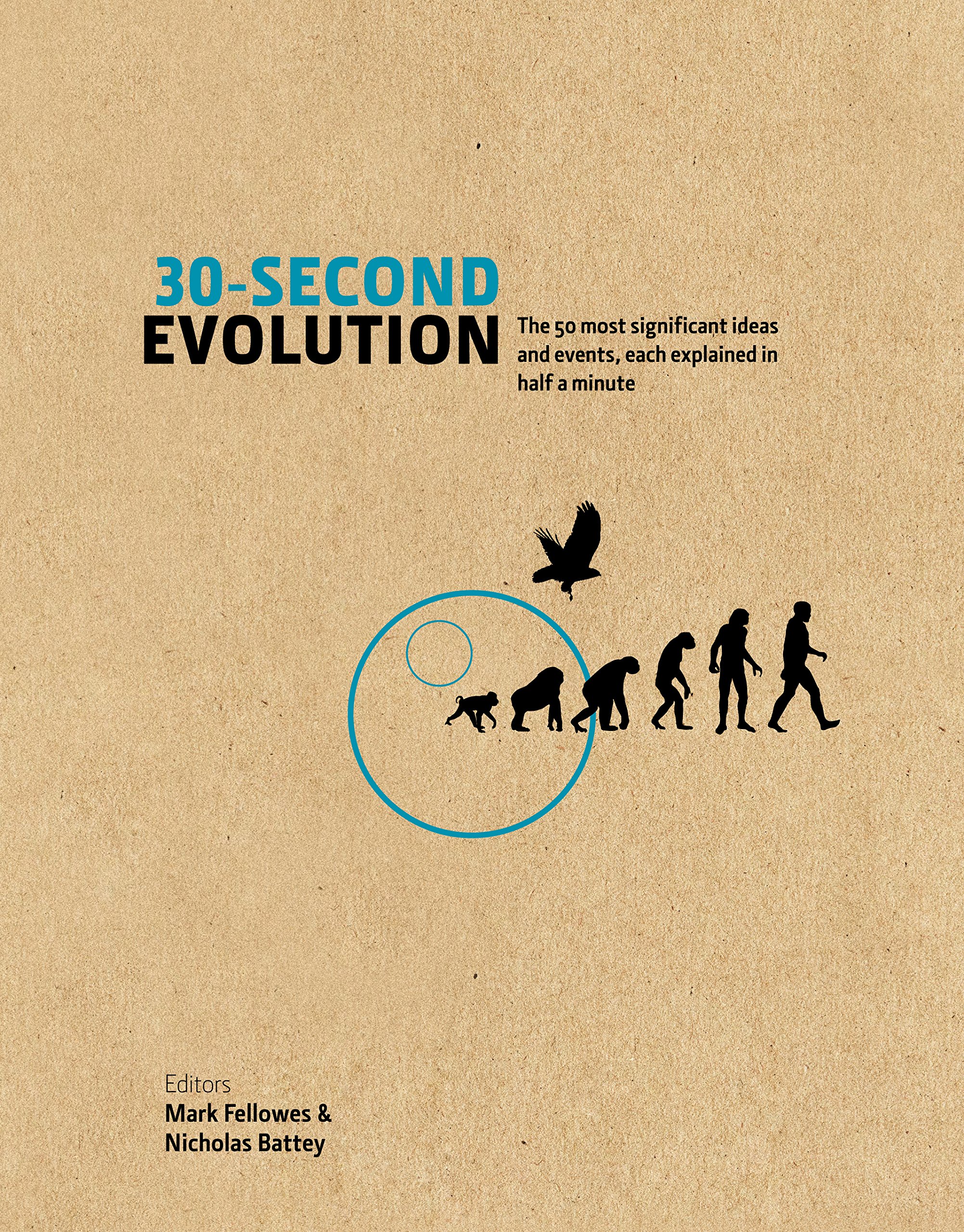 Icon Books 30-Second Evolution: The 50 most significant ideas and events, each explained in half a minute