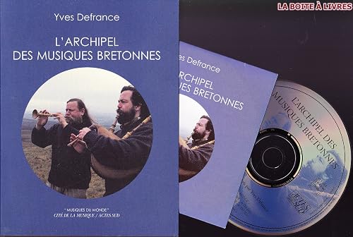 L'Archipel des musiques bretonnes. Coédition Cité de la musique