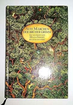 Alte Märchen der Brüder Grimm (Beltz & Gelberg) : Jacob