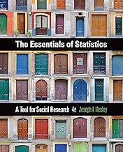 The Essentials of Statistics: A Tool for Social Research