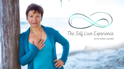 The Self Love Experience with Gwen Lepard