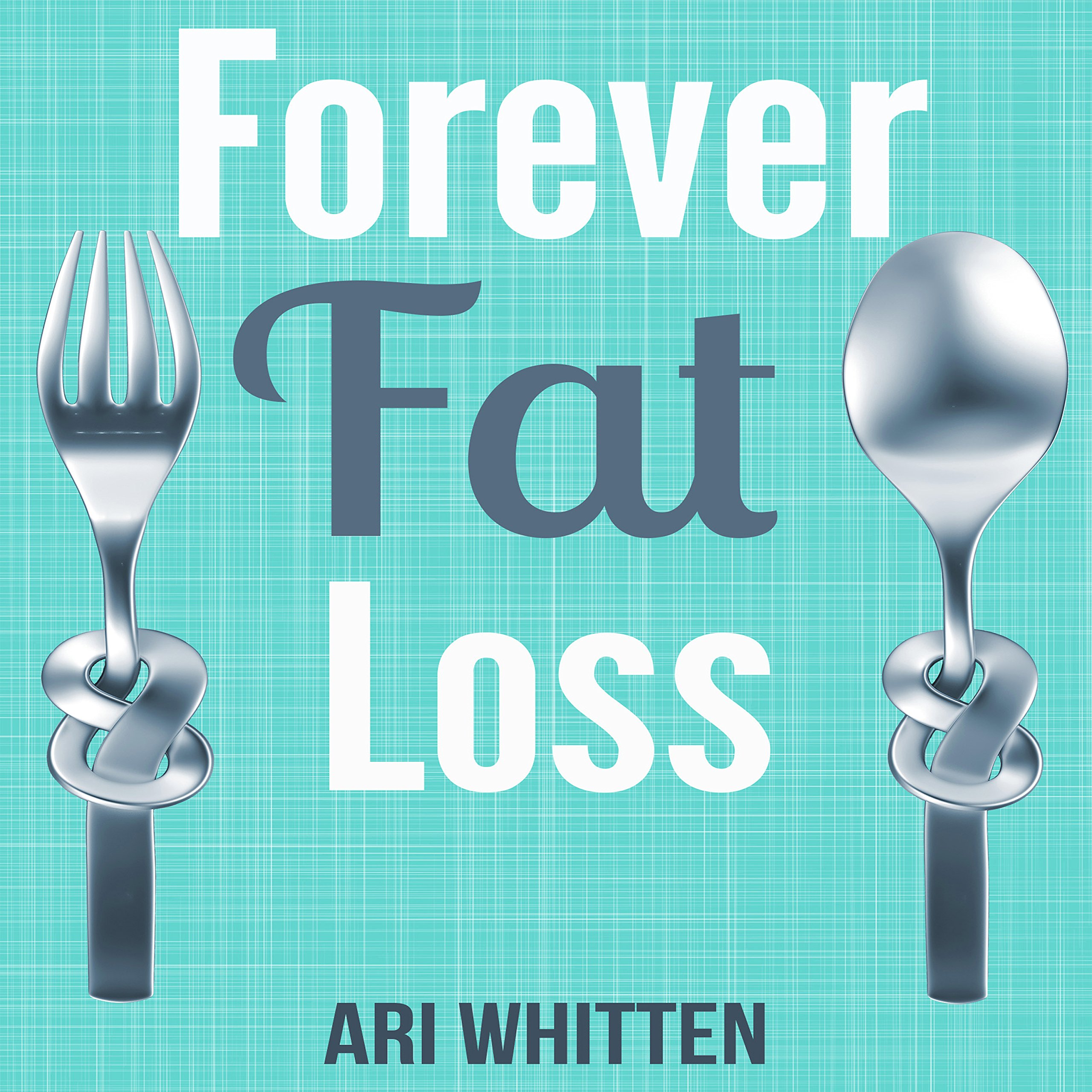 Cover art for Forever Fat Loss