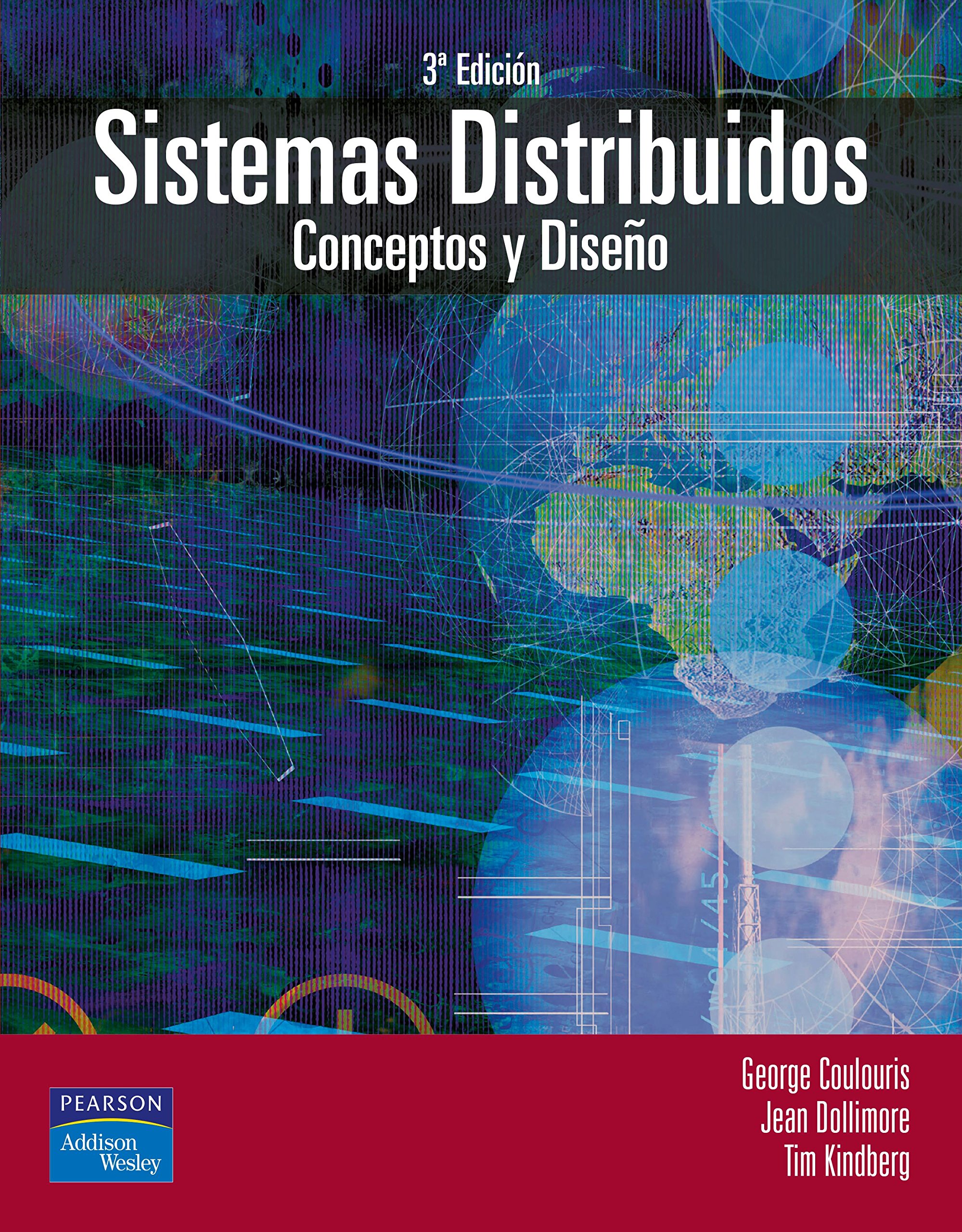 SISTEMAS DISTRIBUIDOS: Conceptos y diseños