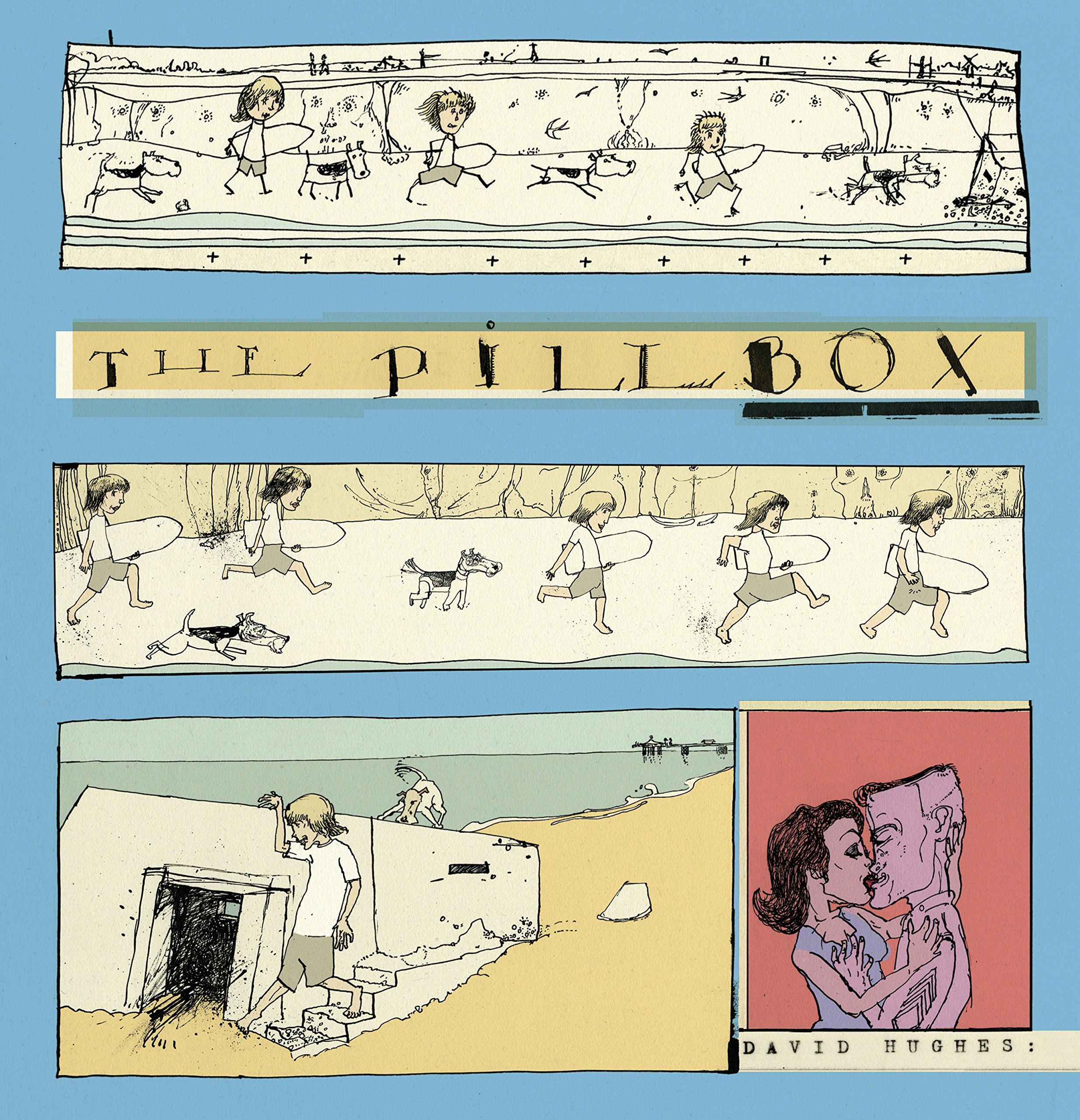 The Pillbox by David Hughes (Hardback Book)