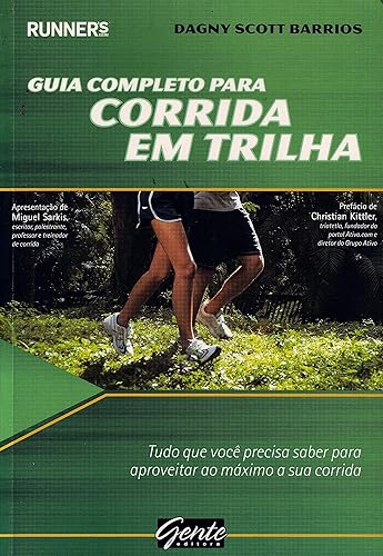 Guia Completo Para Corrida Em Trilha. Tudo Que Você Precisa Saber Para Aproveitar Ao Maximo A Sua Corrida