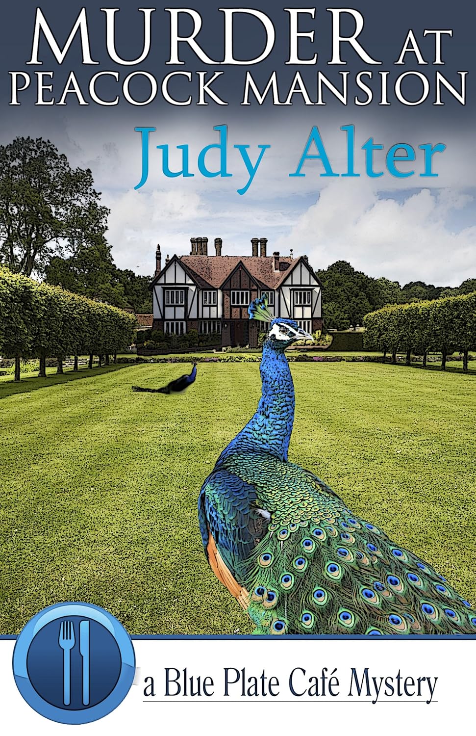 Murder at Peacock Mansion (Blue Plate Café Mysteries Book 3) Kindle