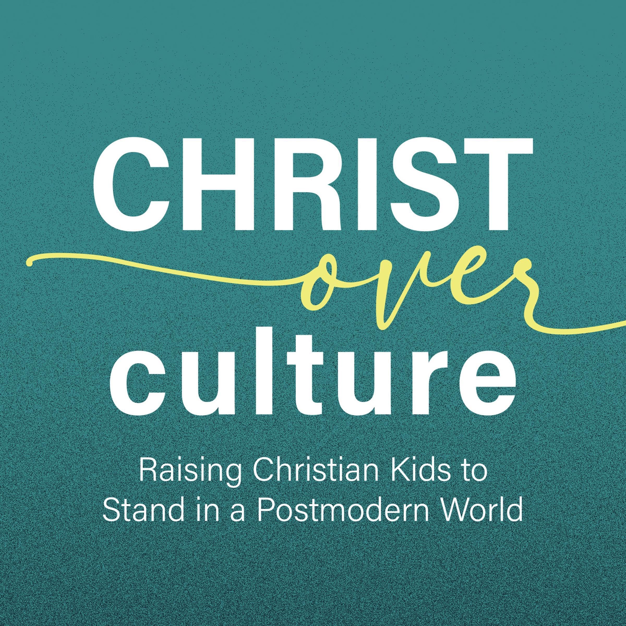 Christ over Culture