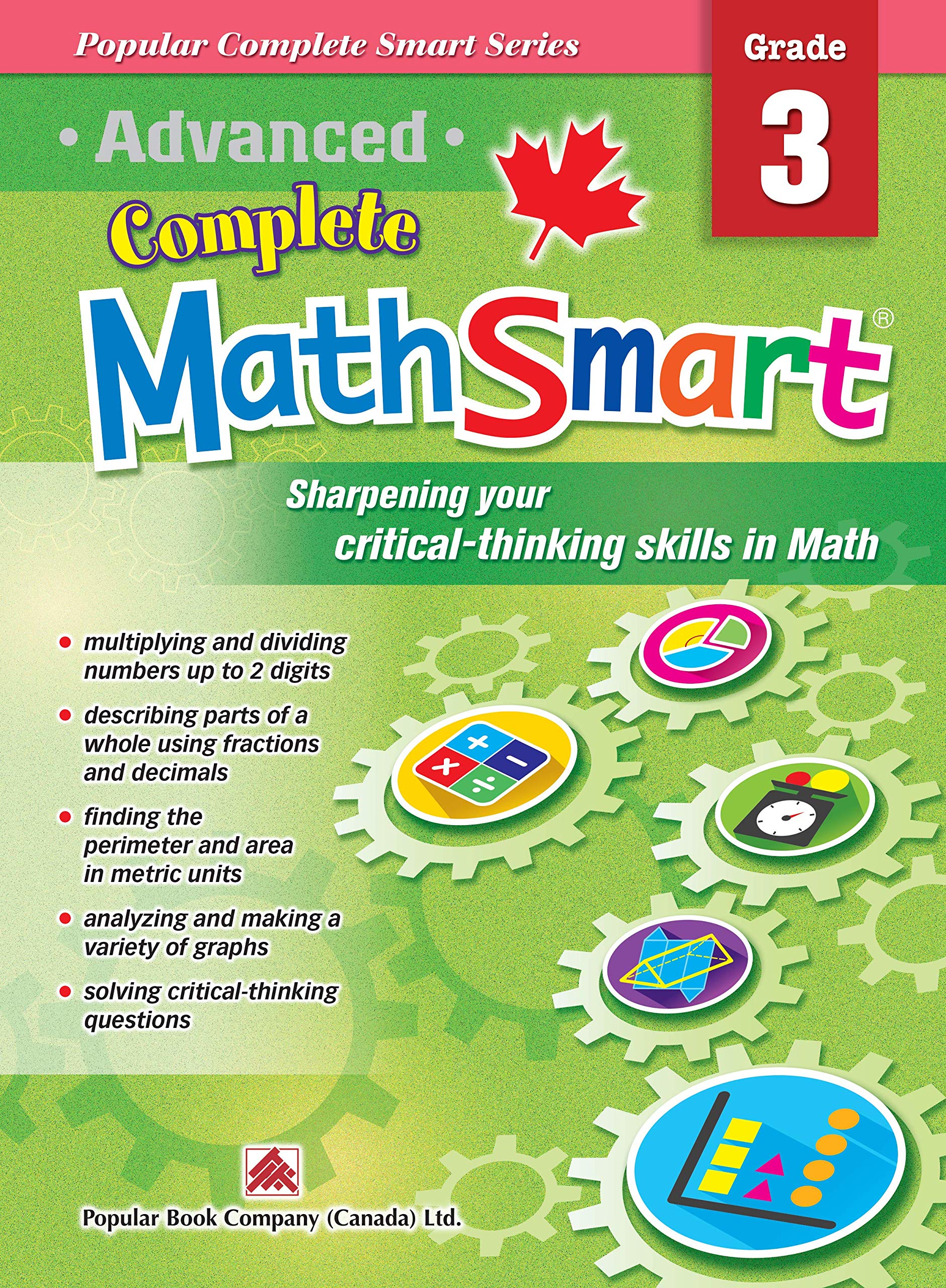 Advanced Complete MathSmart Grade 3: Advance in Math and Build Critical-Thinking Skills